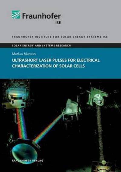 Ultrashort Laser Pulses for Elec - Mundus - Books -  - 9783839610435 - September 29, 2016