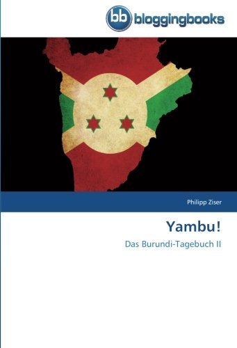 Cover for Philipp Ziser · Yambu!: Das Burundi-tagebuch II (Paperback Book) [German edition] (2013)