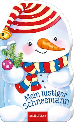 Mein lustiger Schneemann - Joschi Mühl - Books - Ars Edition GmbH - 9783845844435 - October 4, 2021