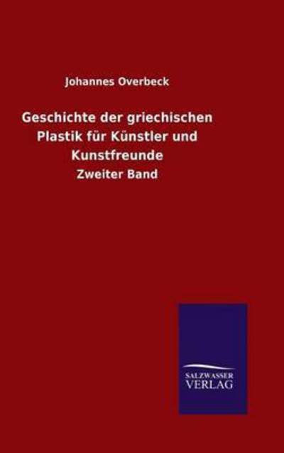 Cover for Overbeck · Geschichte der griechischen Pl (Buch) (2015)