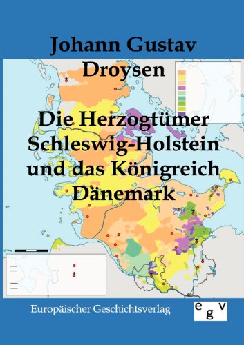 Cover for Johann Gustav Droysen · Die Herzogtumer Schleswig-Holstein und das Koenigreich Danemark (Paperback Book) [German edition] (2012)