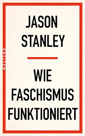 Cover for Jason Stanley · Wie Faschismus funktioniert (Book) (2024)