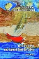 Zwischen Rhein und Euphrat fließt das Leben - Karin Flörsheim - Books - Geest-Verlag - 9783866858435 - May 27, 2024