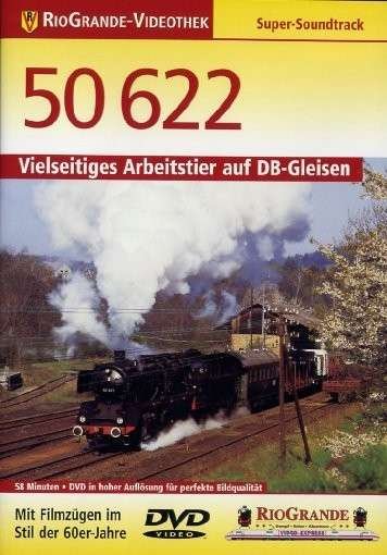 Cover for Rio Grande · Das Arbeitstier Auf Db Gleisen 50 622 (DVD) (2013)