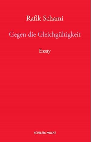 Cover for Rafik Schami · Gegen die Gleichgültigkeit (Hardcover Book) (2021)