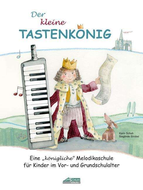 Cover for Schuh · Kleine Tastenkönig,Melodika.260 (Book)