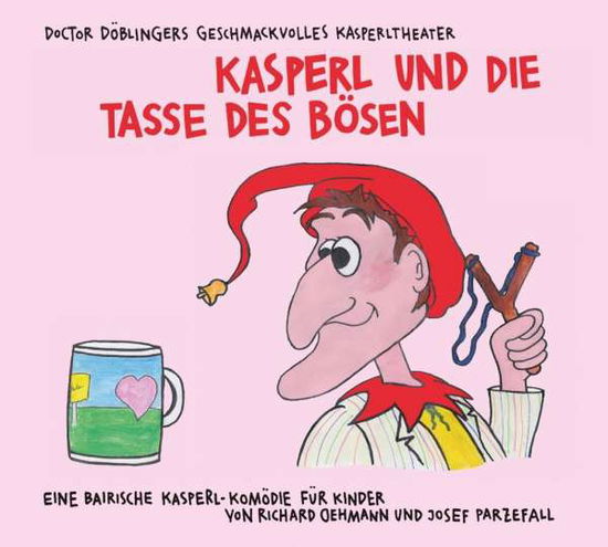 Cover for Oehmann · Kasperl und die Tasse des Bösen (Bog)