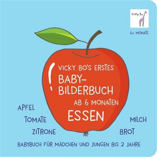 Vicky Bo's erstes Baby-Bilderb.Essen - Bo - Boeken -  - 9783944956435 - 