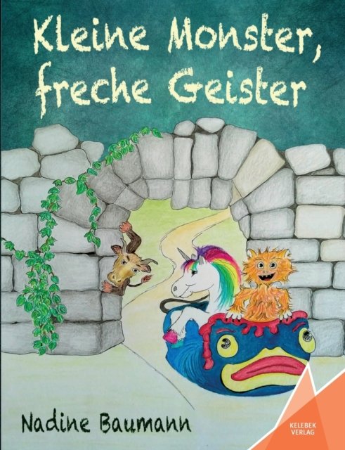 Nadine Baumann · Kleine Monster, freche Geister (Paperback Book) (2021)