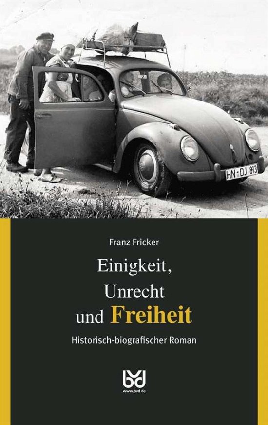 Cover for Fricker · Einigkeit, Unrecht und Freiheit (Book)