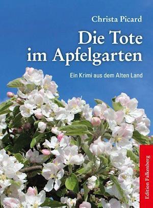 Cover for Christa Picard · Die Tote im Apfelgarten (Paperback Book) (2021)