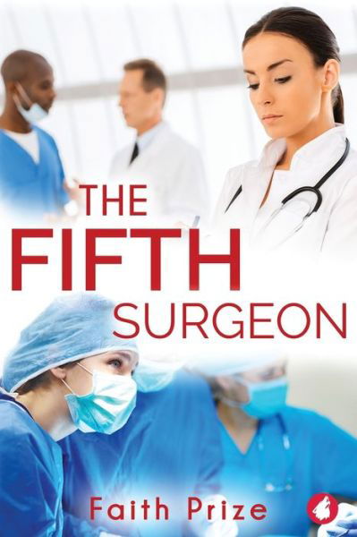 Faith Prize · The Fifth Surgeon (Paperback Bog) (2021)