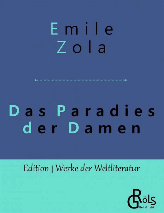 Cover for Emile Zola · Das Paradies der Damen: Au bonheur des dames (Paperback Book) (2019)