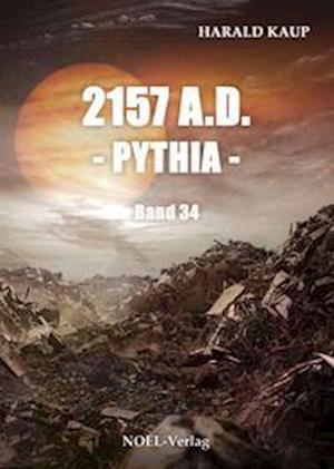 Cover for Harald Kaup · 2157 A.D. - Pythia - (Book) (2023)