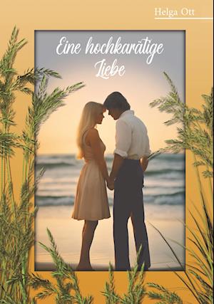 Cover for Helga Ott · Eine hochkarätige Liebe (Book) (2025)