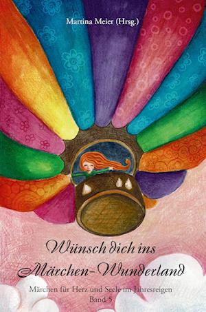 Cover for Martina Meier · Wünsch dich ins Märchen-Wunderland (Buch) (2023)