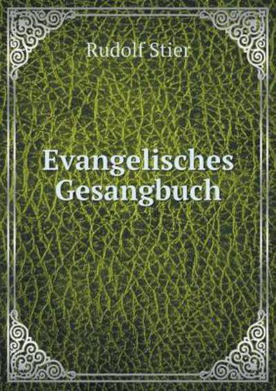 Cover for Rudolf Stier · Evangelisches Gesangbuch (Paperback Book) (2015)