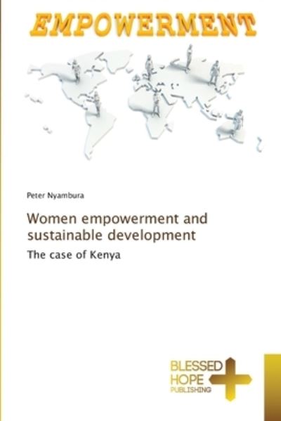 Cover for Peter Nyambura · Women empowerment and sustainable development (Pocketbok) (2021)