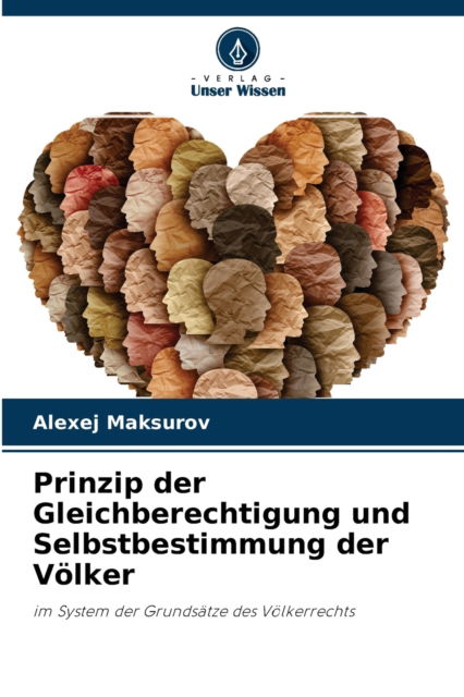 Cover for Alexej Maksurov · Prinzip der Gleichberechtigung und Selbstbestimmung der Voelker (Paperback Book) (2021)