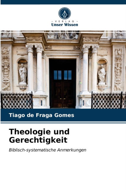 Cover for Tiago de Fraga Gomes · Theologie und Gerechtigkeit (Paperback Bog) (2021)