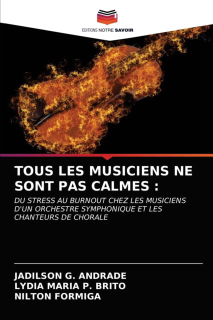 Cover for Jadilson G Andrade · Tous Les Musiciens Ne Sont Pas Calmes (Paperback Book) (2021)