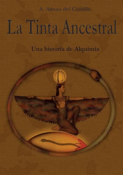 Cover for Antonio Arnau del Castillo · La Tinta Ancestral (Paperback Book) (2022)