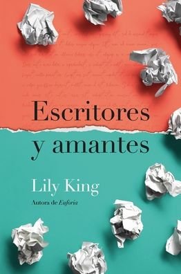 Cover for Lily King · Escritores Y Amantes (Paperback Book) (2021)