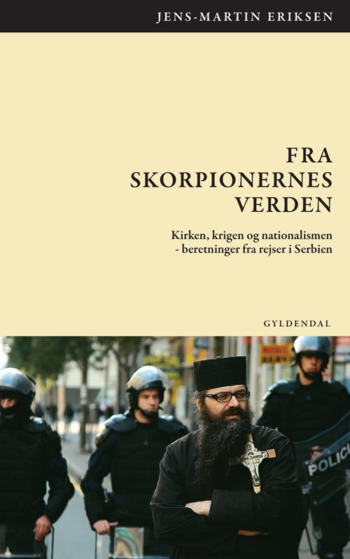 Cover for Jens-Martin Eriksen · Fra Skorpionernes verden (Hæftet bog) [1. udgave] (2011)