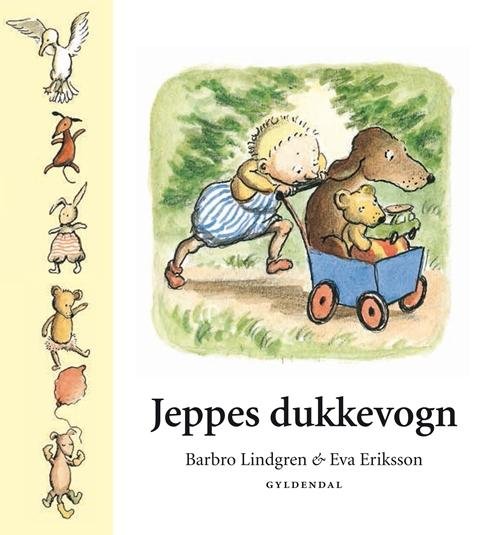 Cover for Barbro Lindgren; Eva Eriksson · Jeppe: Jeppes dukkevogn (Bound Book) [2nd edition] [Indbundet] (2013)