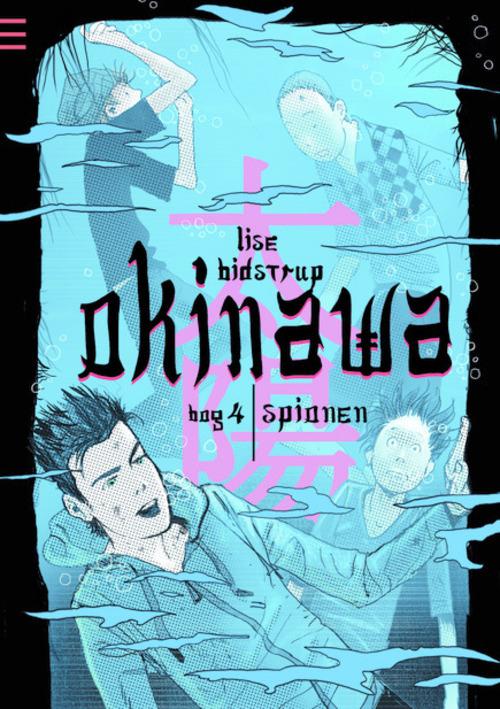 Cover for Lise Bidstrup · Okinawa 4: Spionen (Innbunden bok) [1. utgave] [Hardback] (2014)