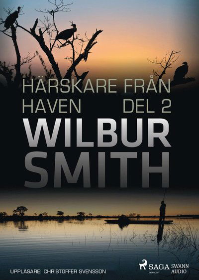 Cover for Wilbur Smith · Härskare från haven. Del 2 (CD) (2017)