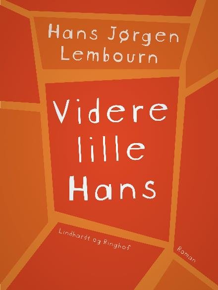 Cover for Hans Jørgen Lembourn · Op lille Hans: Videre lille Hans (Taschenbuch) [1. Ausgabe] (2018)