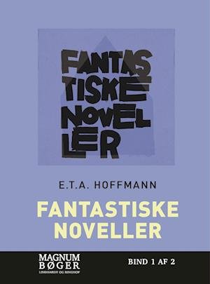 Cover for E.T.A. Hoffmann · Fantastiske noveller (Storskrift) (Innbunden bok) [2. utgave] (2022)