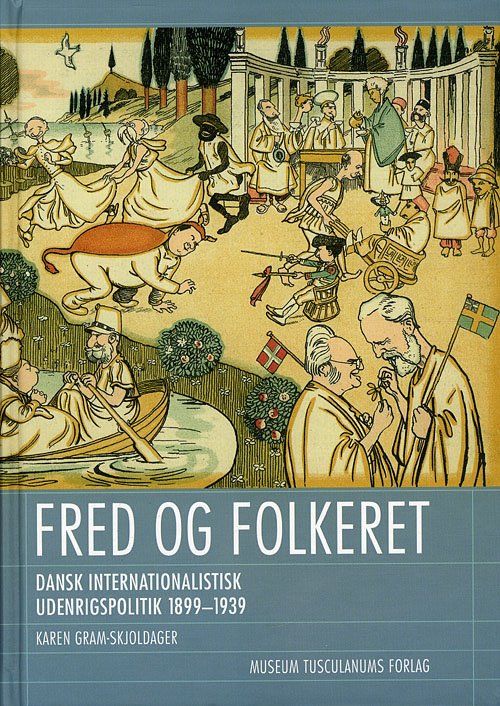Cover for Karen Gram-Skjoldager · Fred og folkeret (Bound Book) [1º edição] [Indbundet] (2012)