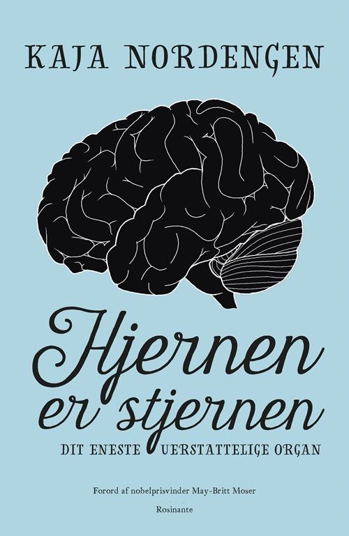 Cover for Kaja Nordengen · Hjernen er stjernen (Sewn Spine Book) [1.º edición] (2017)