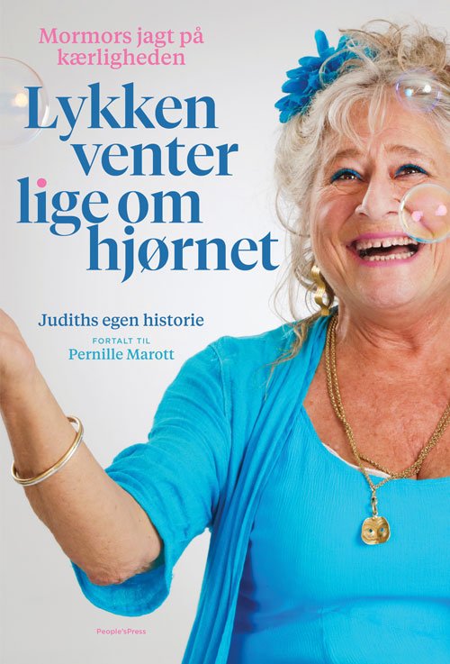 Cover for Judith Rothenborg Pernille Marott · Lykken venter lige om hjørnet (Indbundet Bog) [1. udgave] (2020)