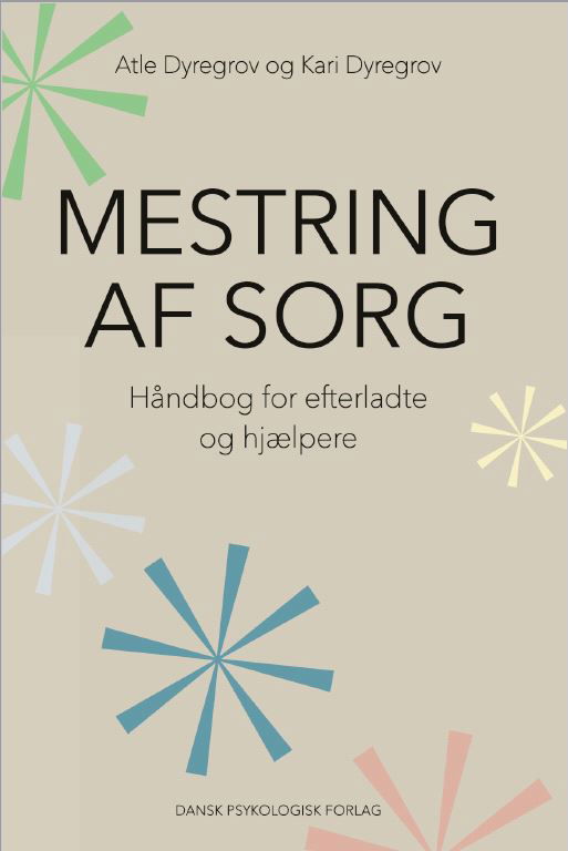 Cover for Kari Dyregrov Atle Dyregrov · Mestring af sorg (Sewn Spine Book) [1e uitgave] (2018)