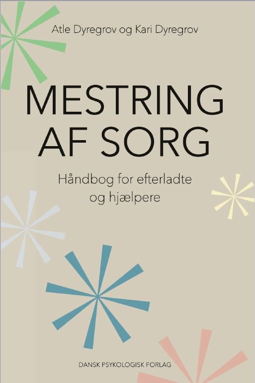 Cover for Kari Dyregrov Atle Dyregrov · Mestring af sorg (Sewn Spine Book) [1st edition] (2018)