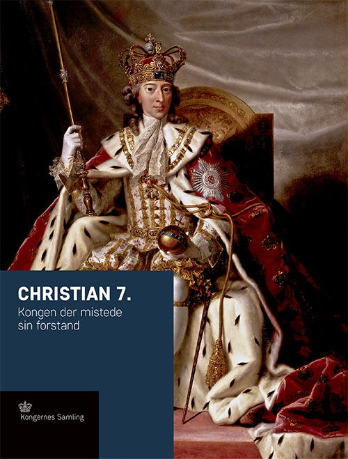 Cover for Jens Busck · Kroneserien: Christian 7. (Gebundenes Buch) [1. Ausgabe] (2019)