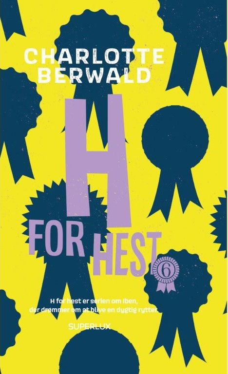 Cover for Charlotte Berwald · H for hest: H for hest 6 (Hardcover Book) [1st edition] (2023)