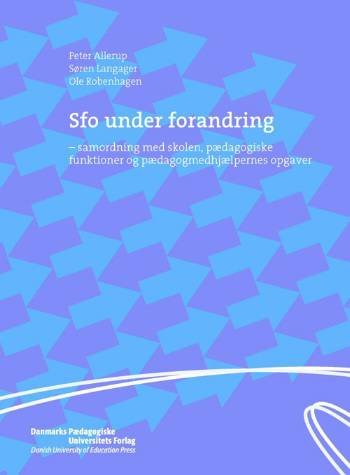 Cover for Peter Allerup · SFO under forandring (Sewn Spine Book) [1e uitgave] (2004)