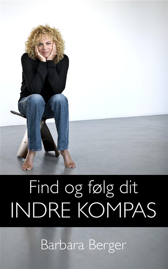 Cover for Barbara Berger · Find og følg dit Indre Kompas (Paperback Bog) [1. udgave] (2016)