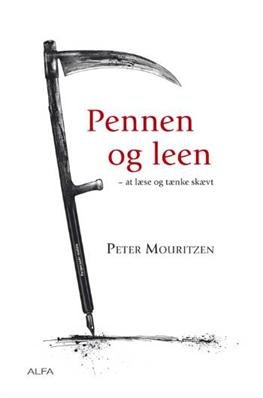 Cover for Peter Mouritzen · Pennen og leen (Sewn Spine Book) [1e uitgave] (2007)