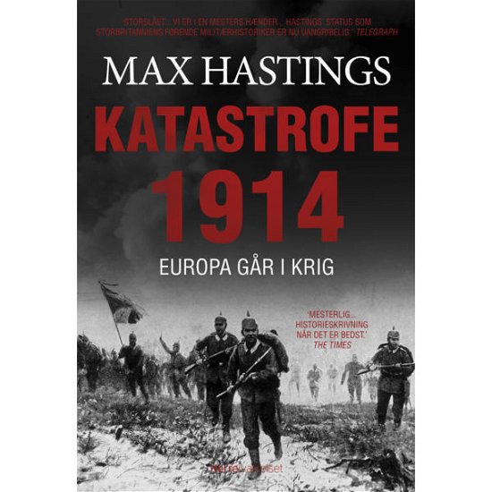 Cover for Max Hastings · Katastrofe 1914 (Bound Book) [1º edição] [Indbundet] (2014)