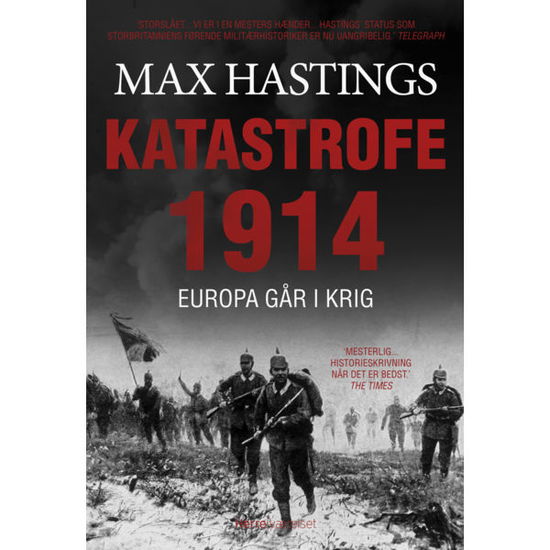 Cover for Max Hastings · Katastrofe 1914 (Bound Book) [1e uitgave] [Indbundet] (2014)