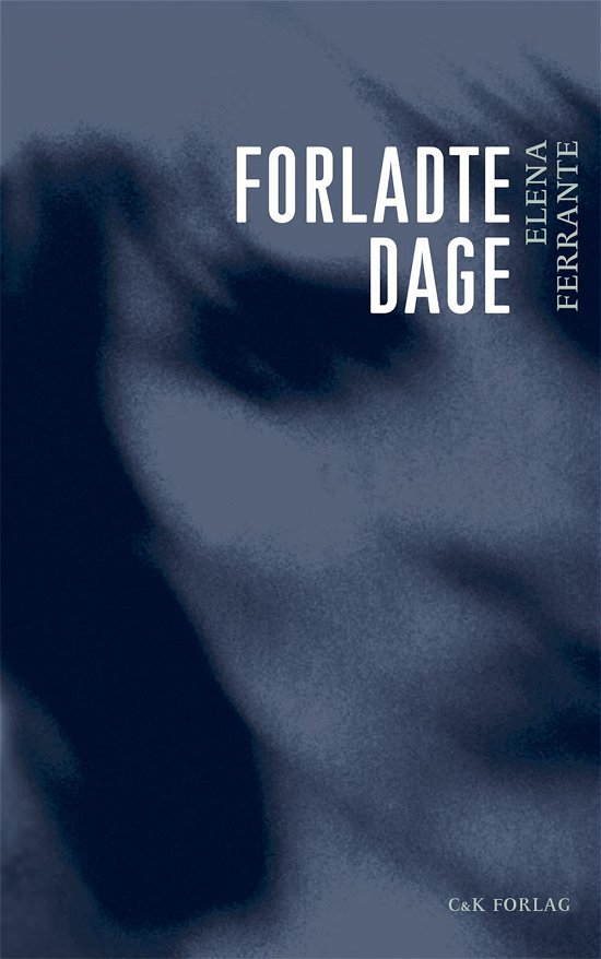 Cover for Elena Ferrante · Forladte dage (Paperback Book) [2. Painos] (2015)