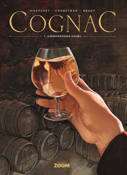 Cover for Chapuzet, Corbeyran, Brahy · Cognac: Cognac 1: Dæmonernes andel (Bound Book) [1st edition] (2018)