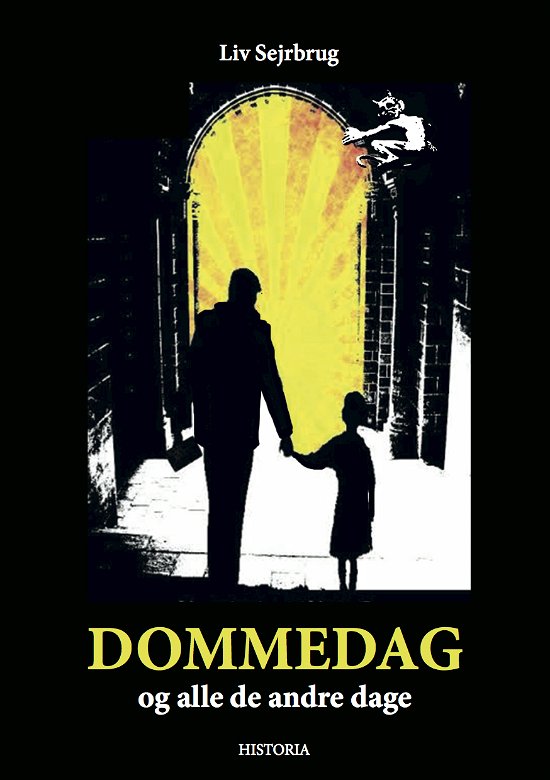 Cover for Liv Sejrbrug · Dommedag og alle de andre dage (Hæftet bog) [2. udgave] (2018)