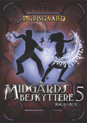 Cover for Tanja R. Bisgaard · Midgårds Beskyttere: Midgårds Beskyttere 5 (Gebundenes Buch) [1. Ausgabe] (2022)