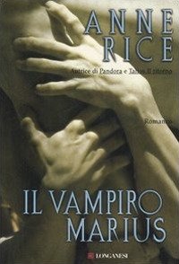 Cover for Anne Rice · Il Vampiro Marius (Book)